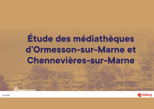 Accompagnement médiathèques de Chennevières-sur-Marne et Ormesson-sur-Marne
