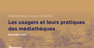 Les usagers et leurs pratiques des médiathèques – Plessis-Trévise (Jacques Duhamel)