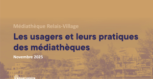 Les usagers et leurs pratiques des médiathèques – Créteil (Relais Village)