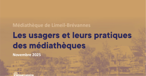 Les usagers et leurs pratiques des médiathèques – Médiathèque de Limeil-Brévannes